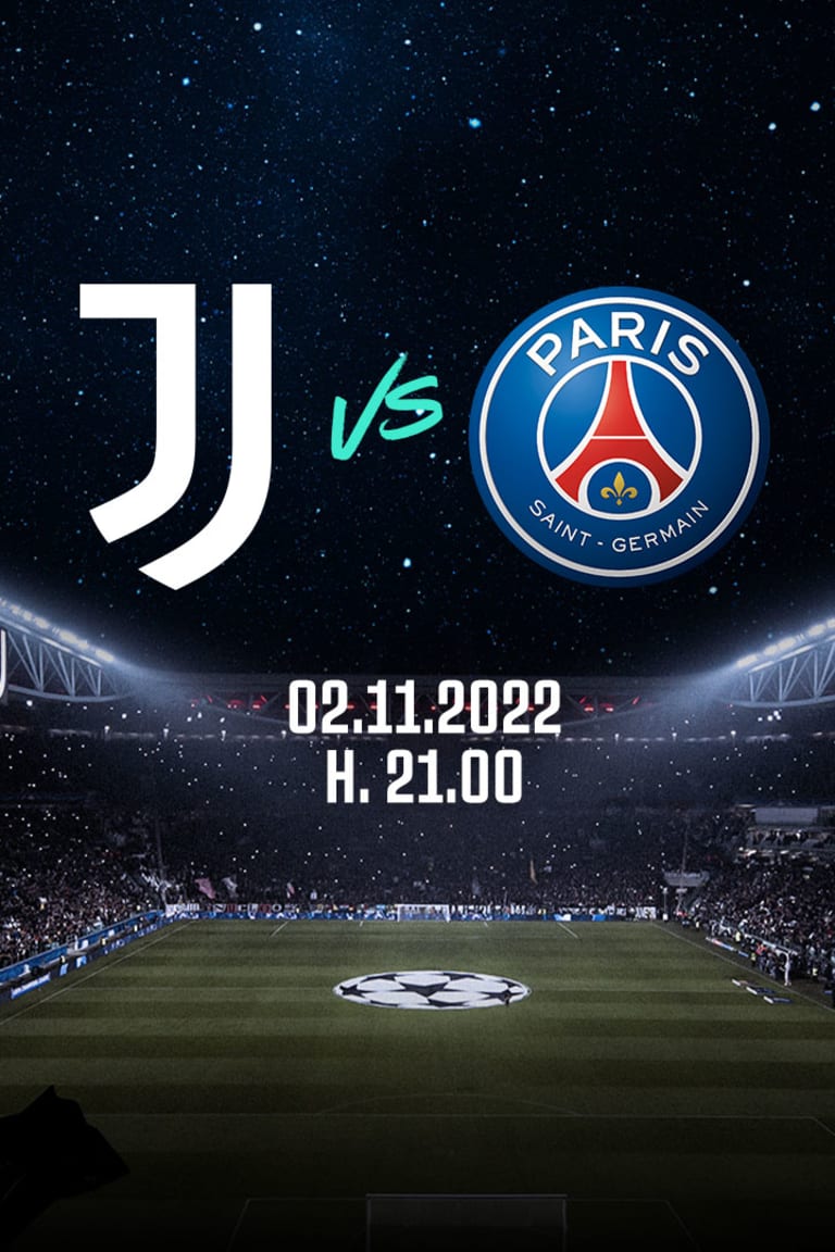 Get your tickets for Juve-PSG!